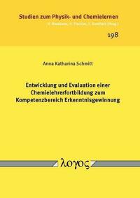 Entwicklung und Evaluation einer Chemielehrerfortbildung zum Kompetenzbereich Erkenntnisgewinnung