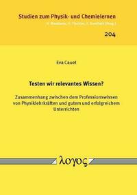 Testen wir relevantes Wissen?