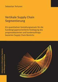 Vertikale Supply Chain Segmentierung