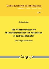 Das Professionswissen von Chemiereferendarinnen und -referendaren in Nordrhein-Westfalen