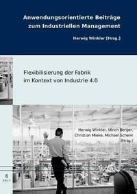Flexibilisierung der Fabrik im Kontext von Industrie 4.0