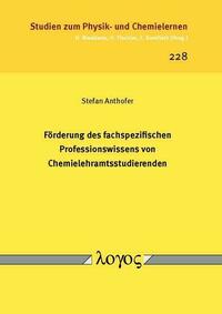 Förderung des fachspezifischen Professionswissens von Chemielehramtsstudierenden
