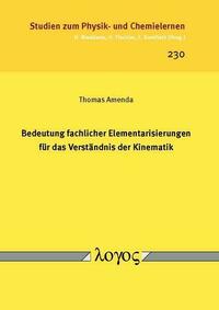 Bedeutung fachlicher Elementarisierungen für das Verständnis der Kinematik