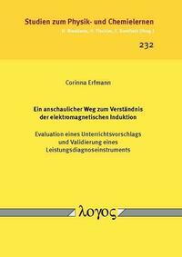 Ein anschaulicher Weg zum Verständnis der elektromagnetischen Induktion