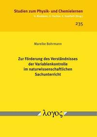 Zur Förderung des Verständnisses der Variablenkontrolle im naturwissenschaftlichen Sachunterricht