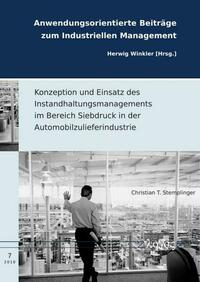 Konzeption und Einsatz des Instandhaltungsmanagements im Bereich Siebdruck in der Automobilzulieferindustrie