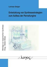 Entwicklung von Synthesestrategien zum Aufbau der Parnafungine