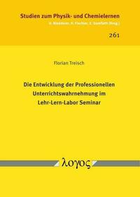 Die Entwicklung der Professionellen Unterrichtswahrnehmung im Lehr-Lern-Labor Seminar