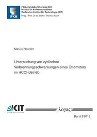 Untersuchung von zyklischen Verbrennungsschwankungen eines Ottomotors im HCCI-Betrieb