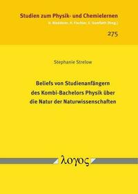 Beliefs von Studienanfängern des Kombi-Bachelors Physik über die Natur der Naturwissenschaften