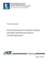 On the Improvement of Combustion Engines with Waste Heat Recovery Systems in Mobile Applications