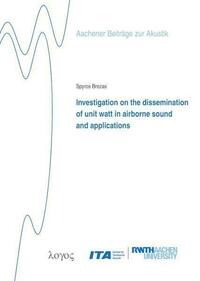 Investigation on the dissemination of unit watt in airborne sound and applications