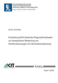 Entwicklung NVH-basierter Diagnostikmethoden zur komparativen Bewertung von Hochdruckerzeugern für die Direkteinspritzung
