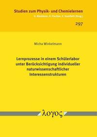 Lernprozesse in einem Schülerlabor unter Berücksichtigung individueller naturwissenschaftlicher Interessenstrukturen