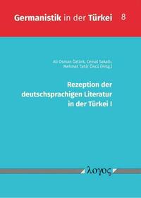 Rezeption der deutschsprachigen Literatur in der Türkei I