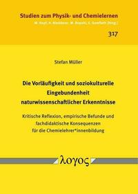 Die Vorläufigkeit und soziokulturelle Eingebundenheit naturwissenschaftlicher Erkenntnisse
