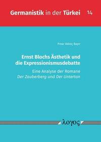 Ernst Blochs Ästhetik und die Expressionismusdebatte