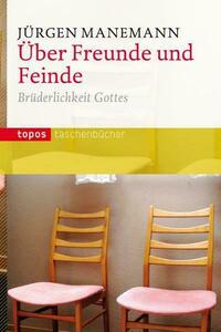 Über Freunde und Feinde