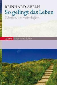 So gelingt das Leben