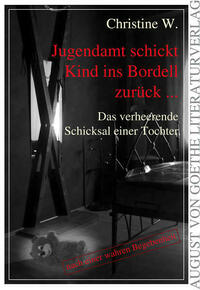 Jugendamt schickt Kind ins Bordell zurück ...