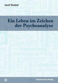 Ein Leben im Zeichen der Psychoanalyse