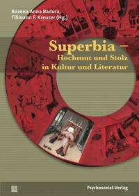 Superbia – Hochmut und Stolz in Kultur und Literatur
