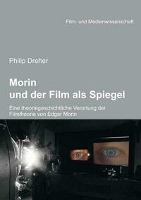 Morin und der Film als Spiegel