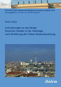 Anforderungen an das Design klinischer Studien in der Onkologie nach Einführung der frühen Nutzenbewertung