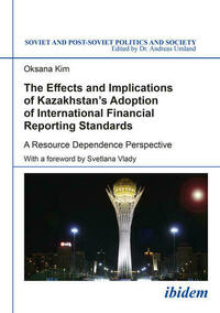The Effects and Implications of Kazakhstan’s Adoption of International Financial Reporting Standards