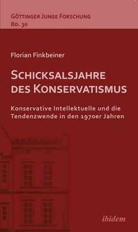 Schicksalsjahre des Konservatismus