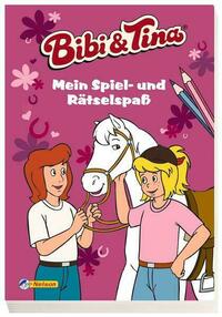 Bibi und Tina: Mein Spiel- und Rätselspaß
