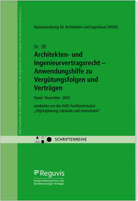 Architekten- und Ingenieurvertragsrecht – Anwendungshilfe zu Vergütungsfolgen und Verträgen