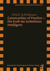 Communities of Practice – Die Kraft der kollektiven Intelligenz
