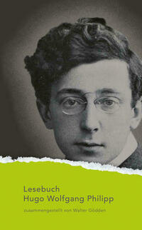 Lesebuch Hugo Wolfgang Philipp