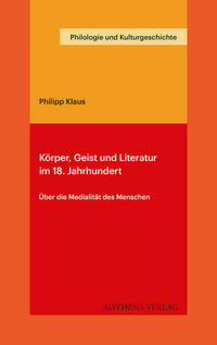Körper, Geist und Literatur im 18. Jahrhundert