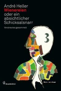 Wienereien oder ein absichtlicher Schicksalsnarr