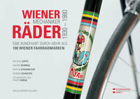 Wiener Mechanikerräder 1930 - 1980 von Verlag Brüder Hollinek