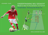 Kindertraining neu gedacht - Moderne Ideen für Koordination und Technik