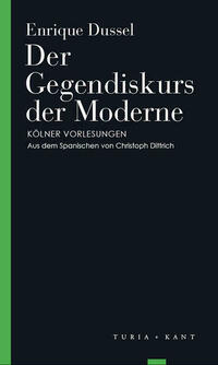 Der Gegendiskurs der Moderne
