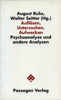 Auflösen, Untersuchen, Aufwecken