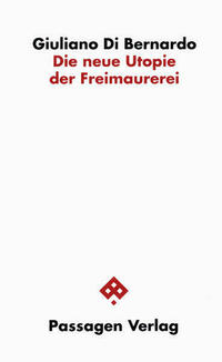 Die neue Utopie der Freimaurerei