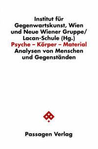 Psyche - Körper - Material