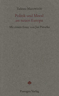 Politik und Moral im neuen Europa