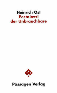 Pestalozzi der Unbrauchbare