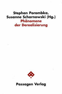 Phänomene der Derealisierung