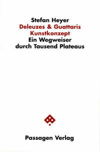 Deleuzes & Guattaris Kunstkonzept