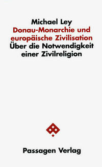 Donau-Monarchie und europäische Zivilisation