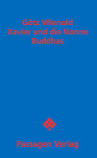 Xavier und die Nonne Buddhas