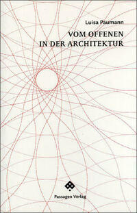 Vom Offenen in der Architektur