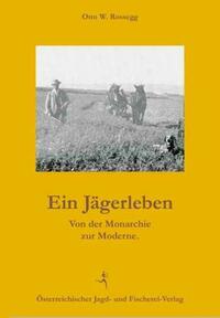 Ein Jägerleben.